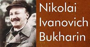 Nikolai Bukharin: From Birth to Revolution