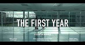 The First Year Trailer