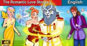 The Romantic Love Stories 💖 Bedtime stories 🌛 Fairy Tales For Teenagers | WOA Fairy Tales