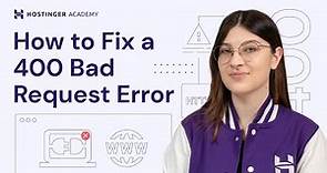 How to Fix a 400 Bad Request Error