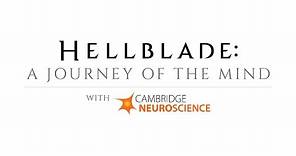 Hellblade: A Journey of the Mind in Collaboration with Cambridge Neuroscience