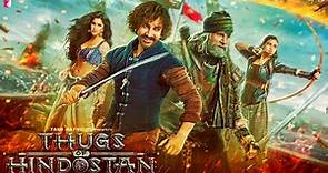 Thugs Of Hindostan Full Movie | Amir Khan | Amitabh Bachchan | Katrina Kaif | Facts and Review