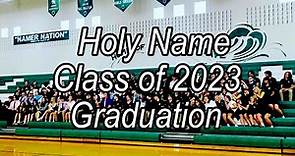 Holy Name Class of 2023 Graduation: May 25, 2023