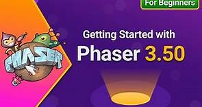 Game Development with Phaser 3 50 Getting Started for Beginners