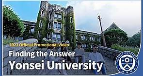 2022 Yonsei University Promotional Video - Finding the Answer