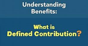 What is Defined Contribution?