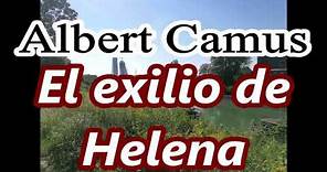 Albert Camus-"El exilio de Helena"