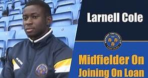 INTERVIEW | Larnell Cole On Signing On Loan