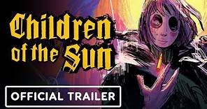 Children of the Sun - Official Reveal Trailer