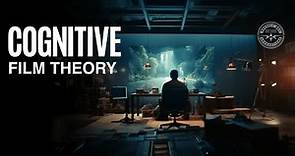 WHAT IS COGNITIVE FILM THEORY?