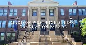 Madison West High School Graduation Parade
