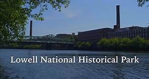 Lowell National... - Lowell National Historical Park