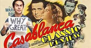 Why is "Casablanca" a Great Film? - CF WIllie Review