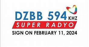 DZBB-AM 594 KHz Super Radyo Sign ON February 11, 2024