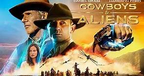 Cowboys & Aliens 2011 Movie || Daniel Craig, Harrison Ford|| Cowboys & Aliens Movie Full FactsReview