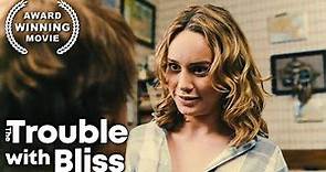 The Trouble with Bliss | ROMANCE | Drama Feature Film | Brie Larson | Michael C. Hall