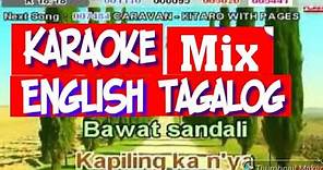 Karaoke tagalog & English mix collections popular karaoke ( Karaoke Version ) videoke