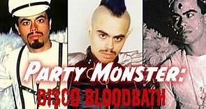 Party Monster (aka Disco Bloodbath): The Death of Andre "Angel" Melendez