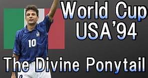Roberto Baggio | The Divine Ponytail | USA 1994 | FIFA World Cup digest | Football skills&goals