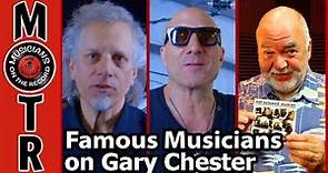 Famous Musicians on Gary Chester
