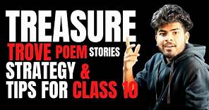 Treasure Trove Strategy | ICSE 10 | Tips to Score 100 in English Literature |Poem & Stories Strategy