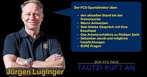 Tautzi ruft an: Jürgen Luginger