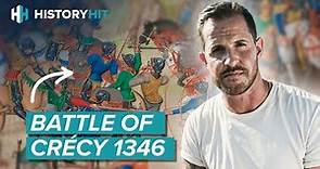 Retracing the English Victory at the Battle of Crécy | Hundred Years' War
