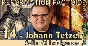 Reformation History: Johann Tetzel Makes Tons Of Cash By Selling Salvation