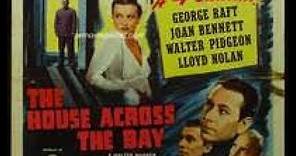 The House Across The Bay 1940 Full Movie