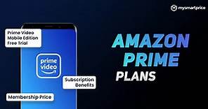 Amazon Prime Plans 2024: Membership Price, Subscription Benefits, More - MySmartPrice