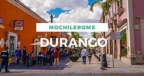 La ciudad de Durango | ¿Cómo es? ¿Qué ver? Historia | MOCHILEROMX