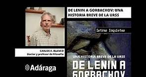 Carlos X. Blanco reseña el libro De Lenin a Gorbachov: Una historia breve de la URSS