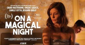 On A Magical Night Official Trailer (2020) Chiara Mastroianni, Vincent Lacoste Drama Movie