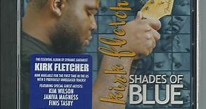 Kirk Fletcher - Shades Of Blue