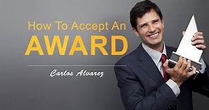 How To Accept An Award (Like A Professional)