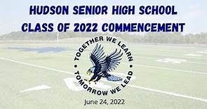 Hudson High School Class of 2022 Graduation