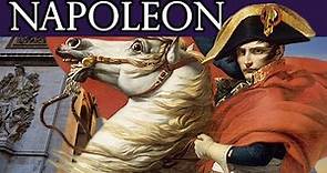The Man of Destiny | The Life & Times of Napoleon Bonaparte
