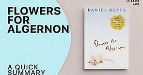 FLOWERS FOR ALGERNON by Daniel Keyes | A Quick Summary