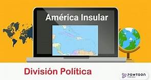 División Política de América Insular (Países y Capitales)