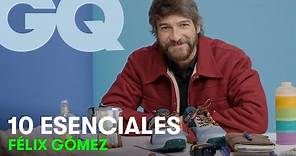 Félix Gómez: 10 cosas sin las que no puede vivir | 10 Esenciales | GQ España