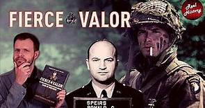 Top 5 Ronald Speirs Mysteries Answered / A "Fierce Valor" Band of Brothers Q&A