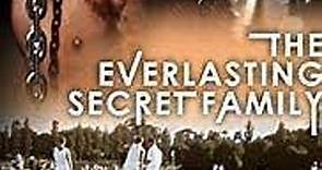 The Everlasting Secret Family (1988)