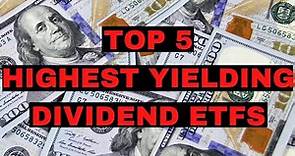 These Are The Highest Yielding Dividend ETFs