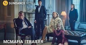 MCMAFIA - Official Trailer [HD] | A Sundance Now Exclusive