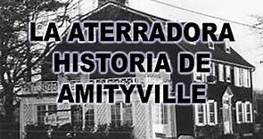 LA CASA EMBRUJADA DE AMITYVILLE, HISTORIA REAL NEW YORK
