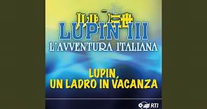 Lupin, un ladro in vacanza