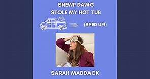 Snewp Dawg Stole My Hot Tub (Sped Up)