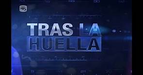 Tras La Huella | caso El diablo los junta | Capítulo 2 | Estreno | domingo 24 de Julio del 2022