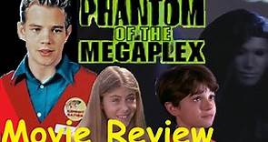 Phantom Of the Megaplex - Movie Review