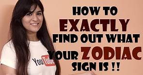 How Do You Exactly Find Your Zodiac Sign| Simple Method| Find out Here